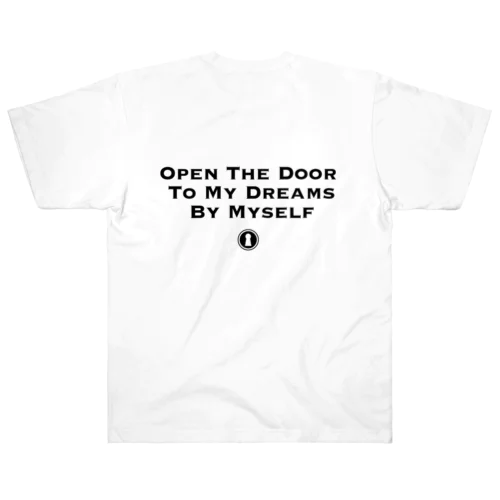 自分の夢の扉は自分で開ける Heavyweight T-Shirt