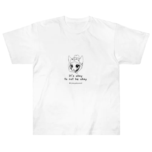 大丈夫じゃなくても大丈夫 Heavyweight T-Shirt