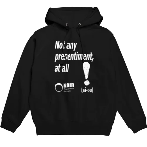 Presentiment（悪い予感） Hoodie