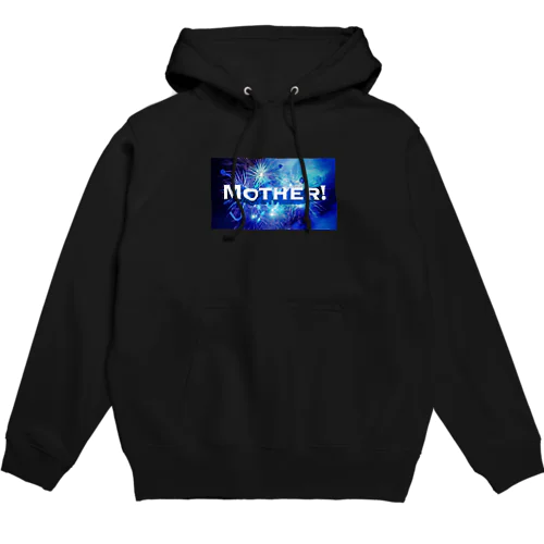 MOTHER！ Hoodie