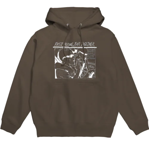 FAST ALONE,FAR TOGETHER Hoodie