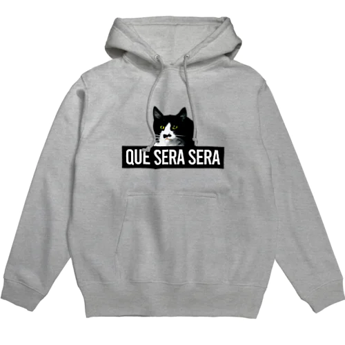 Que sera sera Cat Hoodie