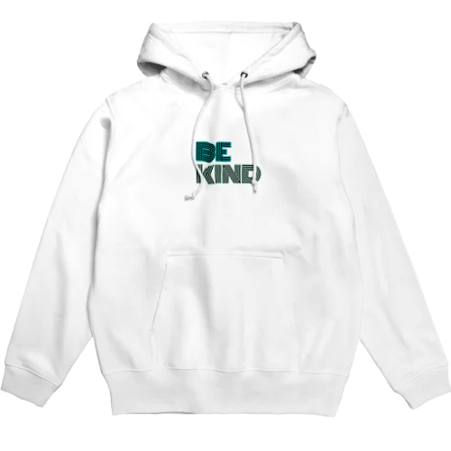 Be kind  Hoodie