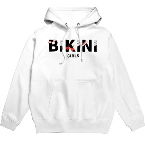 BIKINI GIRLS／ビキニガールズ Hoodie