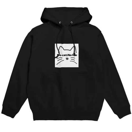 No cat,No life🤍 Hoodie