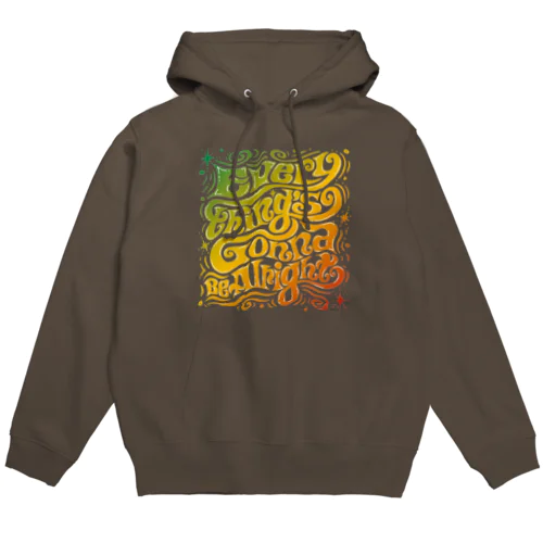 Everything's Gonna Be Alright Hoodie