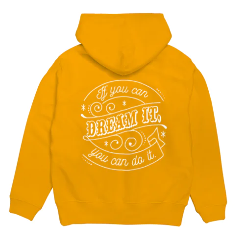 If you can dream it, you can do it. Hoodie