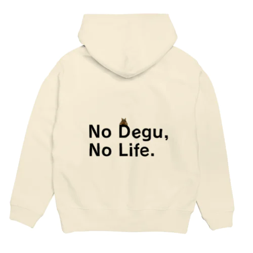 【初代】No Degu,No Life. Hoodie