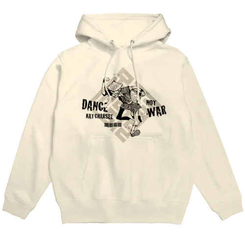 DANCE KATCHARSEE NOT WAR Hoodie