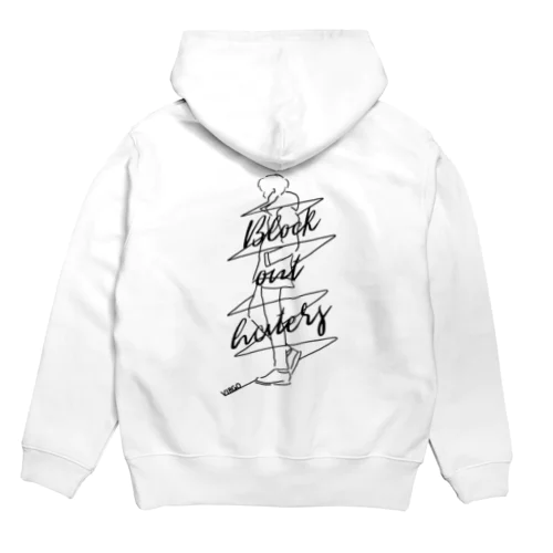 Block out haters Hoodie