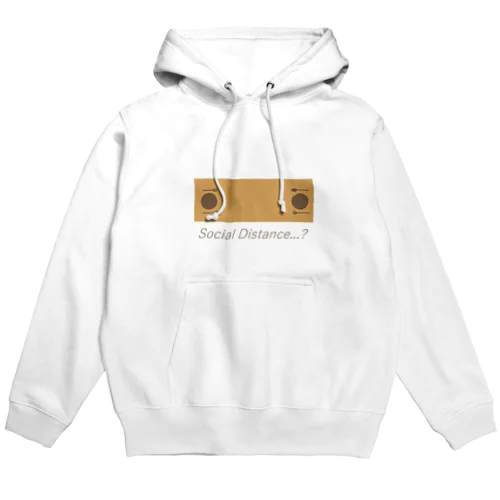 ソーシャルディスタンス？ Hoodie