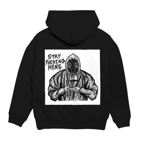 STAY FUCKING HOME(白枠) Hoodie