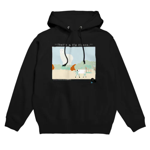 ''That's a Big Alpaca.'' Hoodie