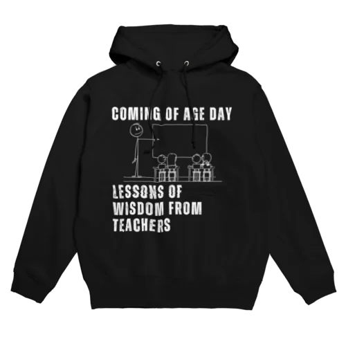 Coming of Age Day: Lessons of Wisdom from Teachers Hoodie