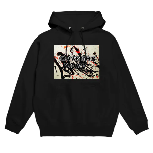 MOVE THE CROWD Hoodie