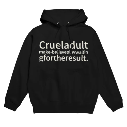 Cruel adult make-believe play waiting for the result. Hoodie