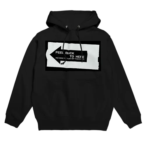 PEEL BACK TO HERE Hoodie