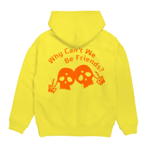 Why Can't We Be Friends?（橙） Hoodie