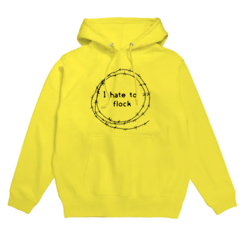 I hate to flock Hoodie