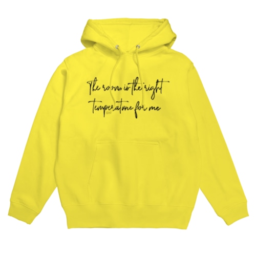 部屋は私にとって適温です　黒文字 Hoodie
