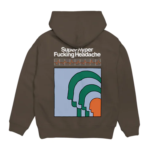 Super Hyper Fucking Headache Hoodie