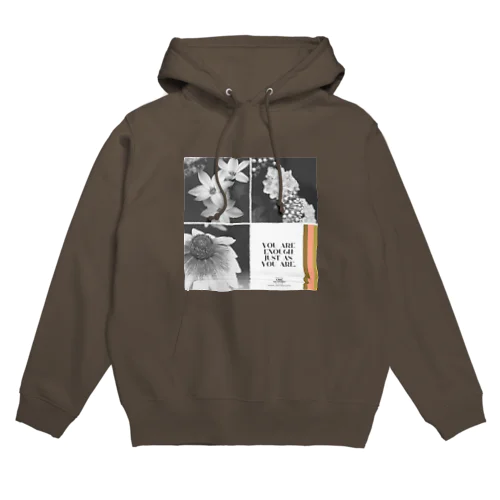 お花・You are enough just as you are. Hoodie