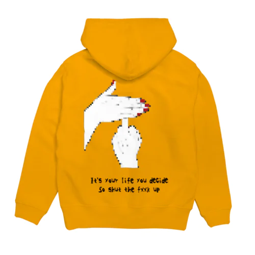 Shut the fuck up(自分の人生は自分で決める) Hoodie