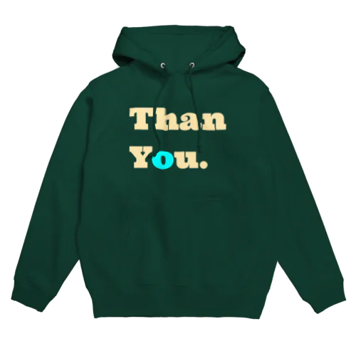 Than you Hoodie