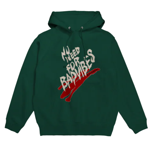 NONEEDFORBADVIBES Hoodie