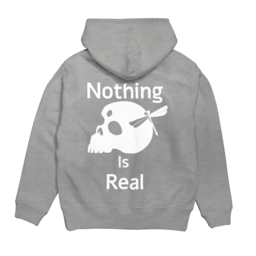 Nothing Is Real.（白） Hoodie