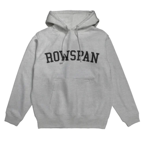 ROWSPAN Hoodie