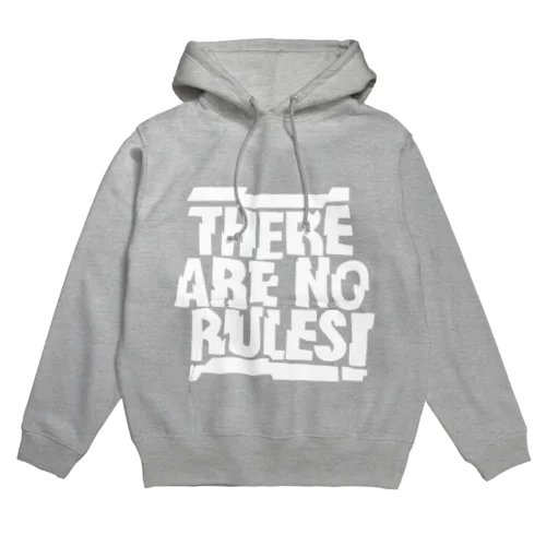 THERE ARE NO RULES パーカー