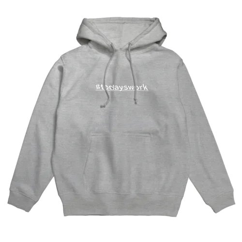 #todayswork ズレ Hoodie