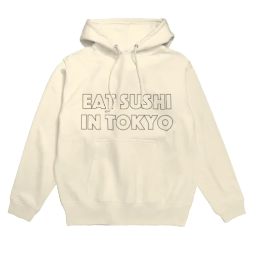 EAT SUSHI IN TOKYO Hoodie