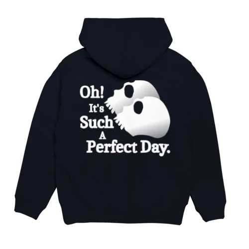 Oh! It's Such A Perfectday.（白） Hoodie