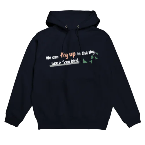 Fly up Hoodie