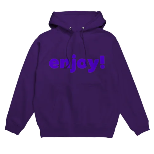 enjoy！ Hoodie