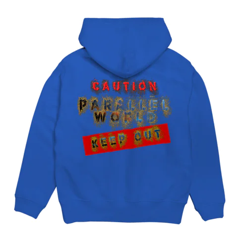 caution「parallelworld」ー立入禁止(バックプリント) Hoodie