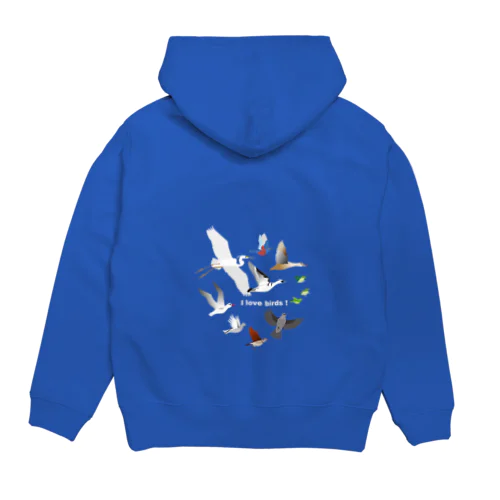 I love birds D   Hoodie