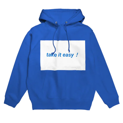 気楽にいこうぜ！！頑張りすぎるみんなに応援メッセージ Hoodie