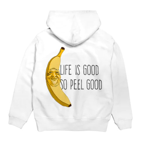 Life Is Good So Peel Good Hoodie