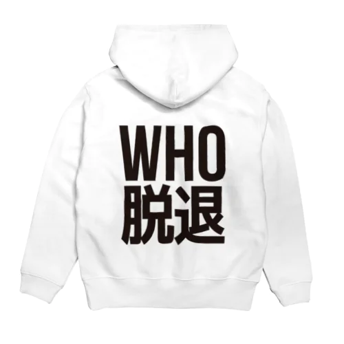 WHO脱退 Hoodie