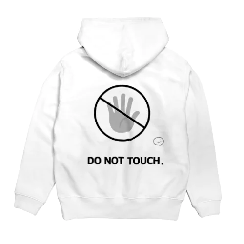 DO NOT TOUCH！ Hoodie