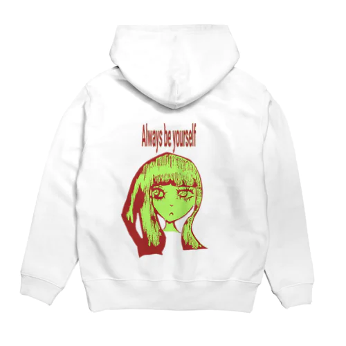 Always be yourself.016 Hoodie