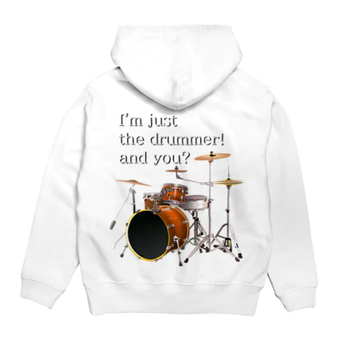 I'm just the drummer! and you? DW h.t. パーカー