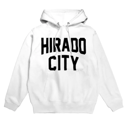 平戸市 HIRADO CITY Hoodie