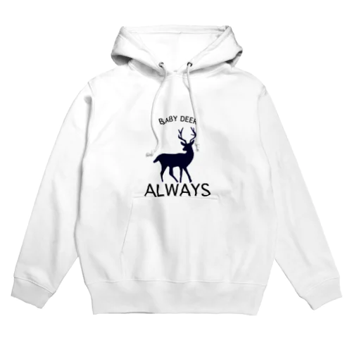 ALWAYS babydeer Hoodie