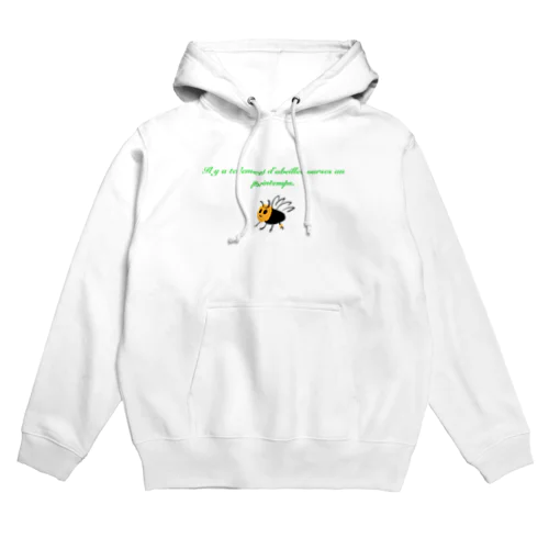 春から熊蜂めっちゃいるよね Hoodie