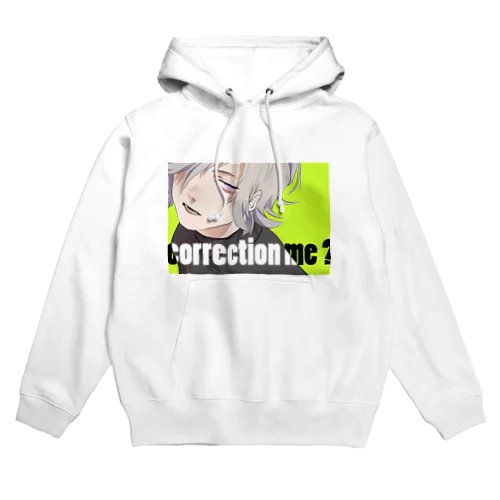 correction me？ Hoodie