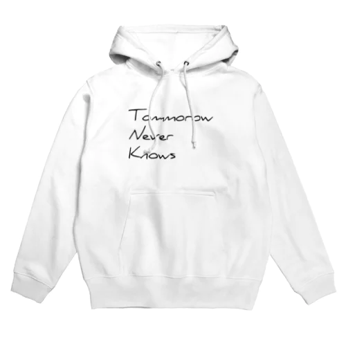 tommorow never knows Hoodie